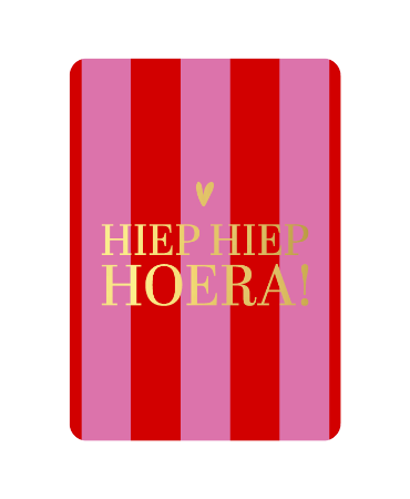 wenskaart - Hiep hiep hoera + hartje