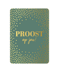 Wenskaart - Proost op jou