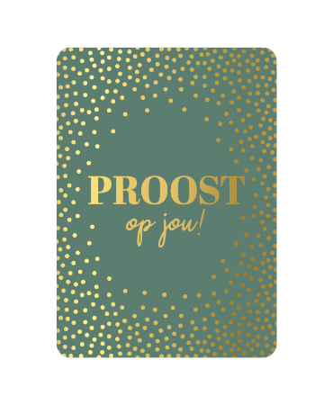 Wenskaart - Proost op jou