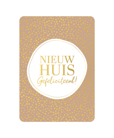 Wenskaart - Nieuw huis gefeliciteerd