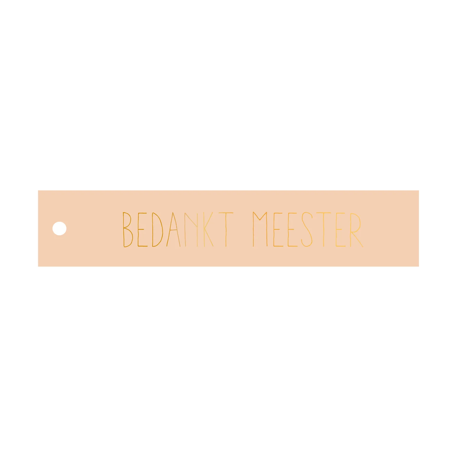 Zachtroze rechthoekig cadeaulabel met de goede tekst bedankt meester