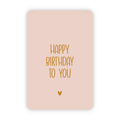 Wenskaart happy birthday to you hartje - met goudfolie