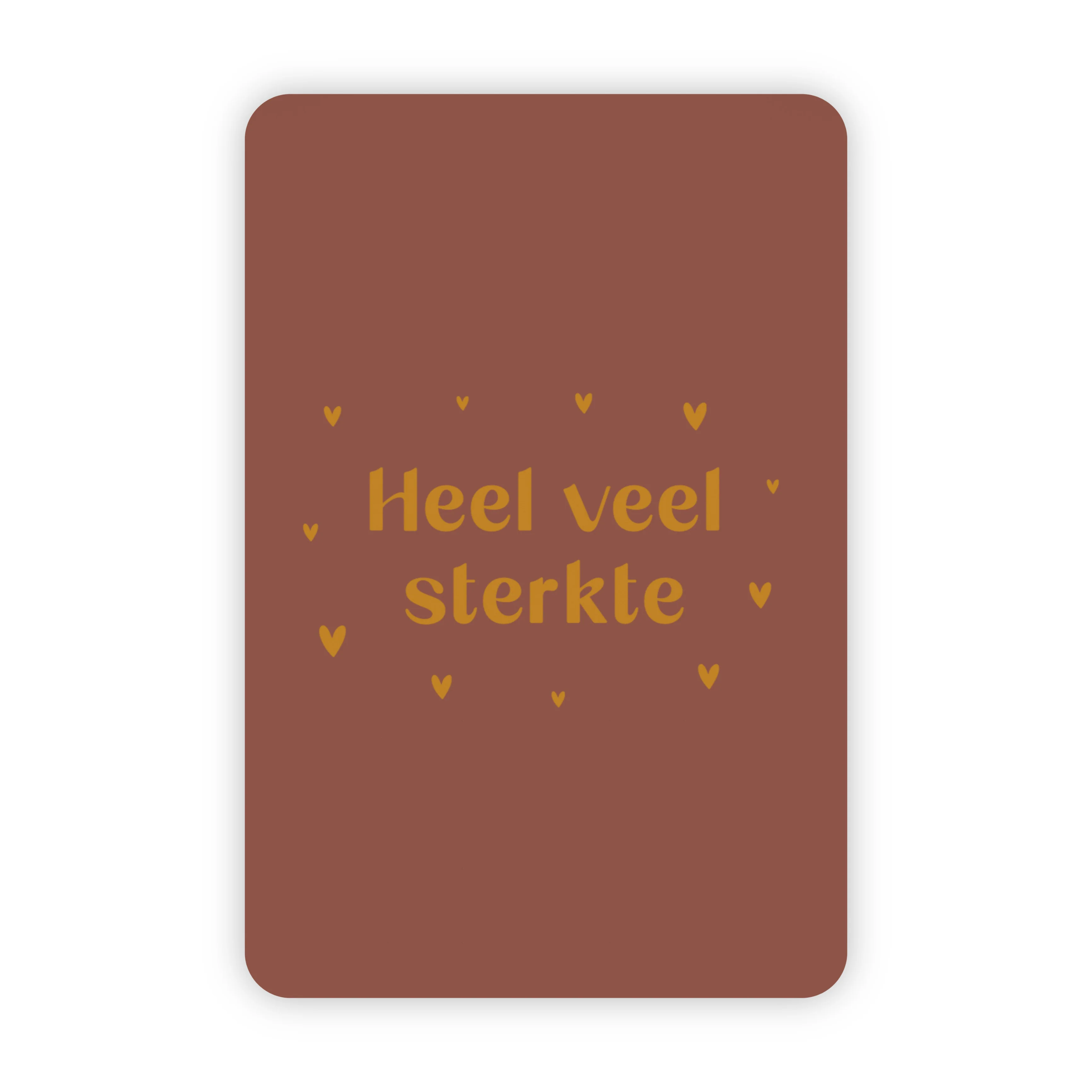 Wenskaart met de tekst heel veel sterkte en hartjes in goudfolie