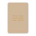Kerstkaart goudfolie - hele fijne feestdagen voor jullie