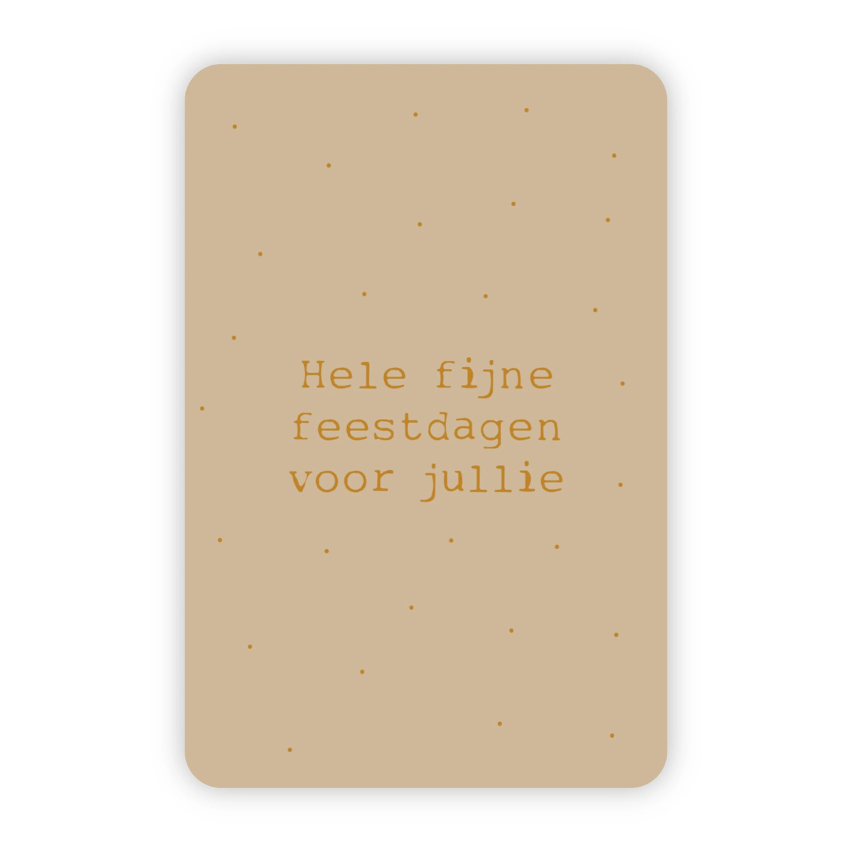 Kerstkaart goudfolie - hele fijne feestdagen voor jullie