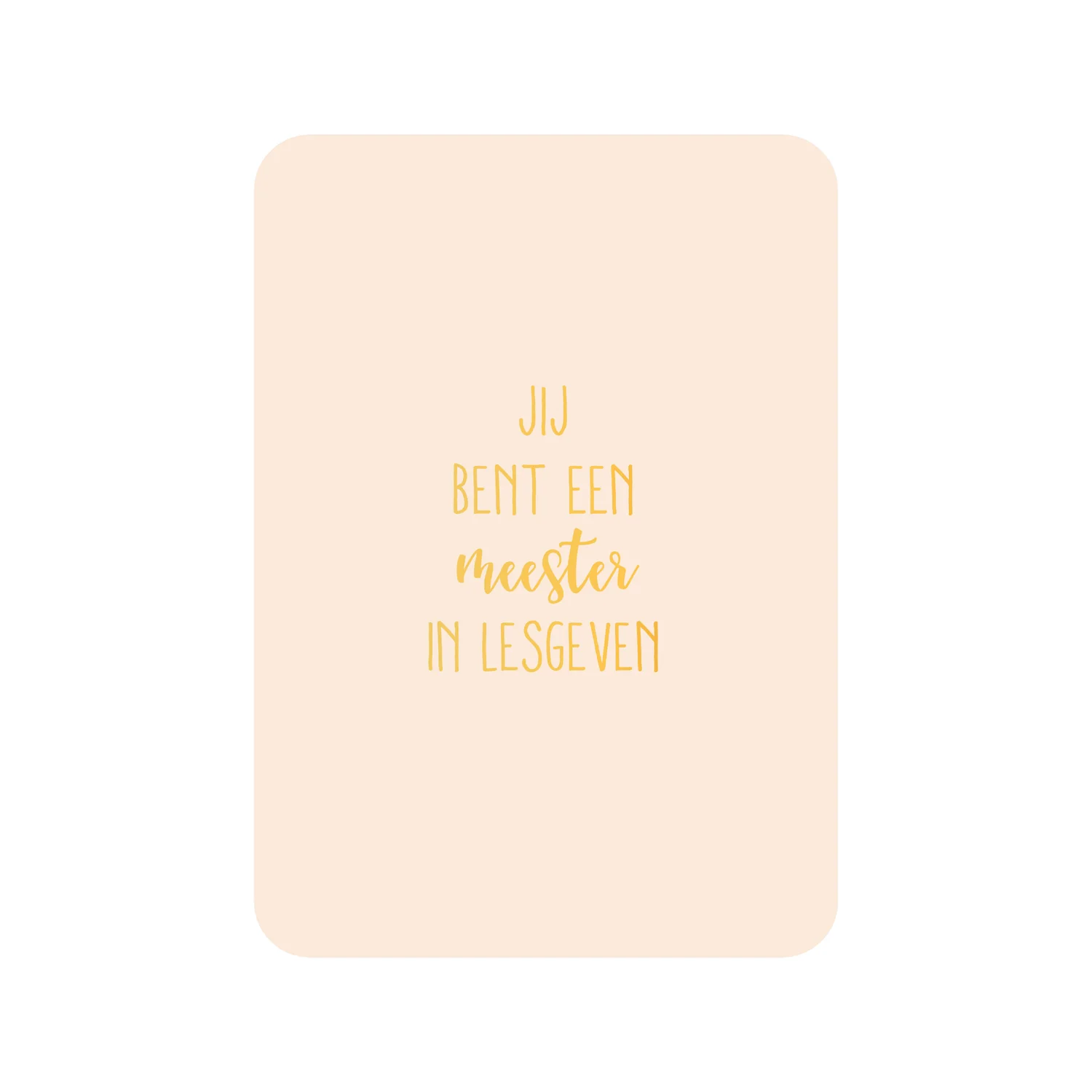 Wenskaart met de tekst je bent een meester in lesgeven in goudfolie