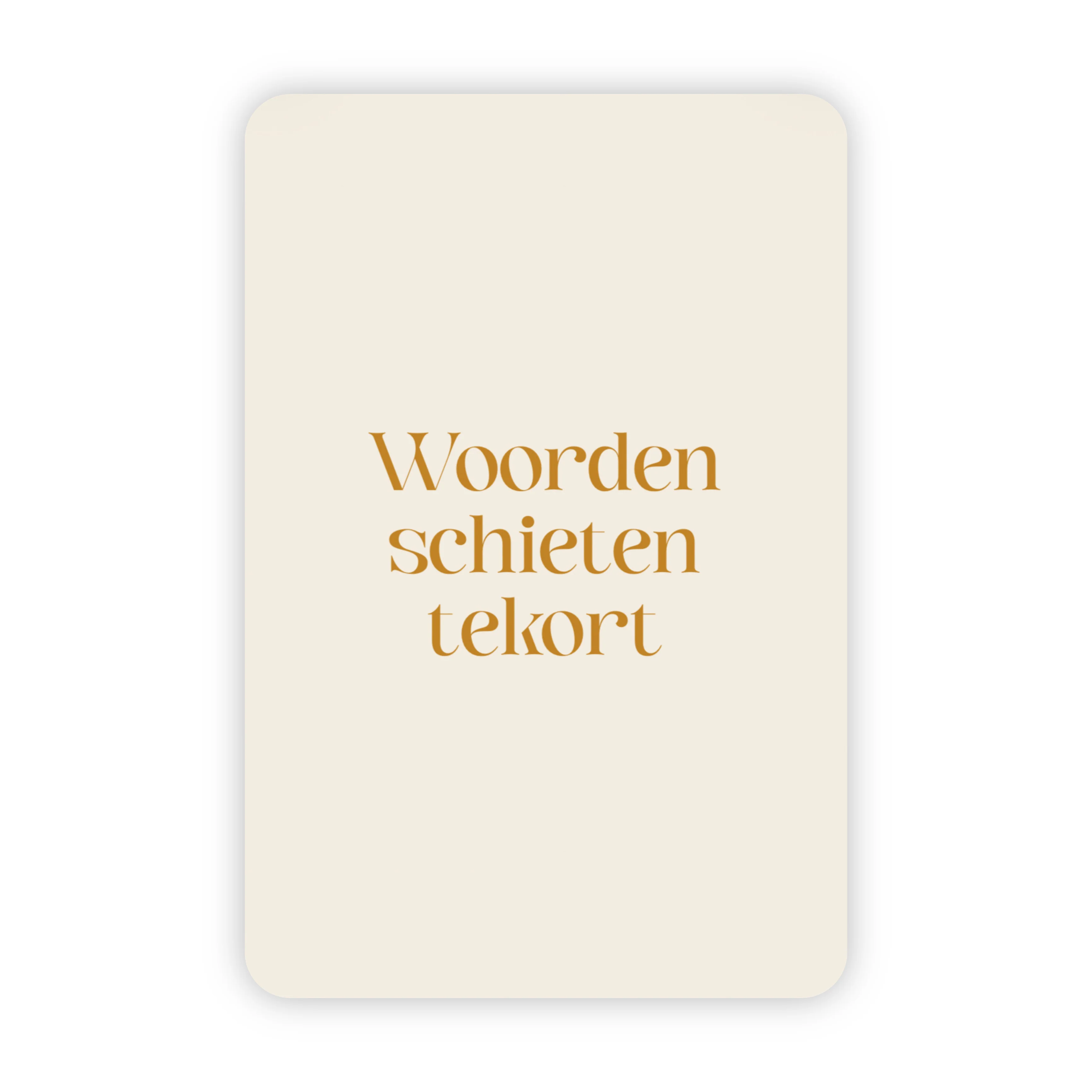 Beige kaart met de tekst woorden schieten tekort in goudfolie